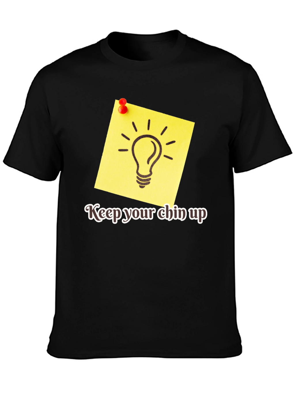 Motivational Keep Your Chin Up Graphic Tee