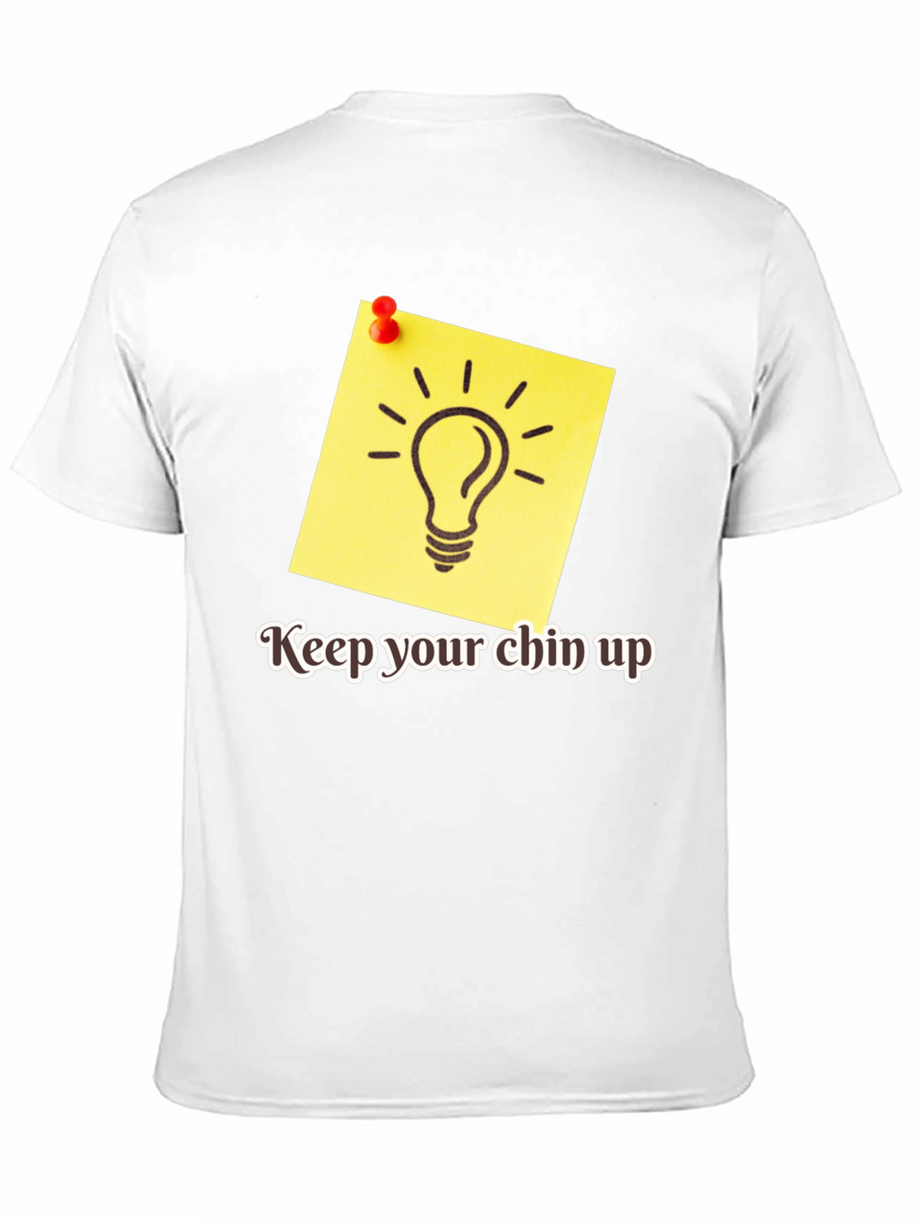 Motivational Keep Your Chin Up Graphic Tee