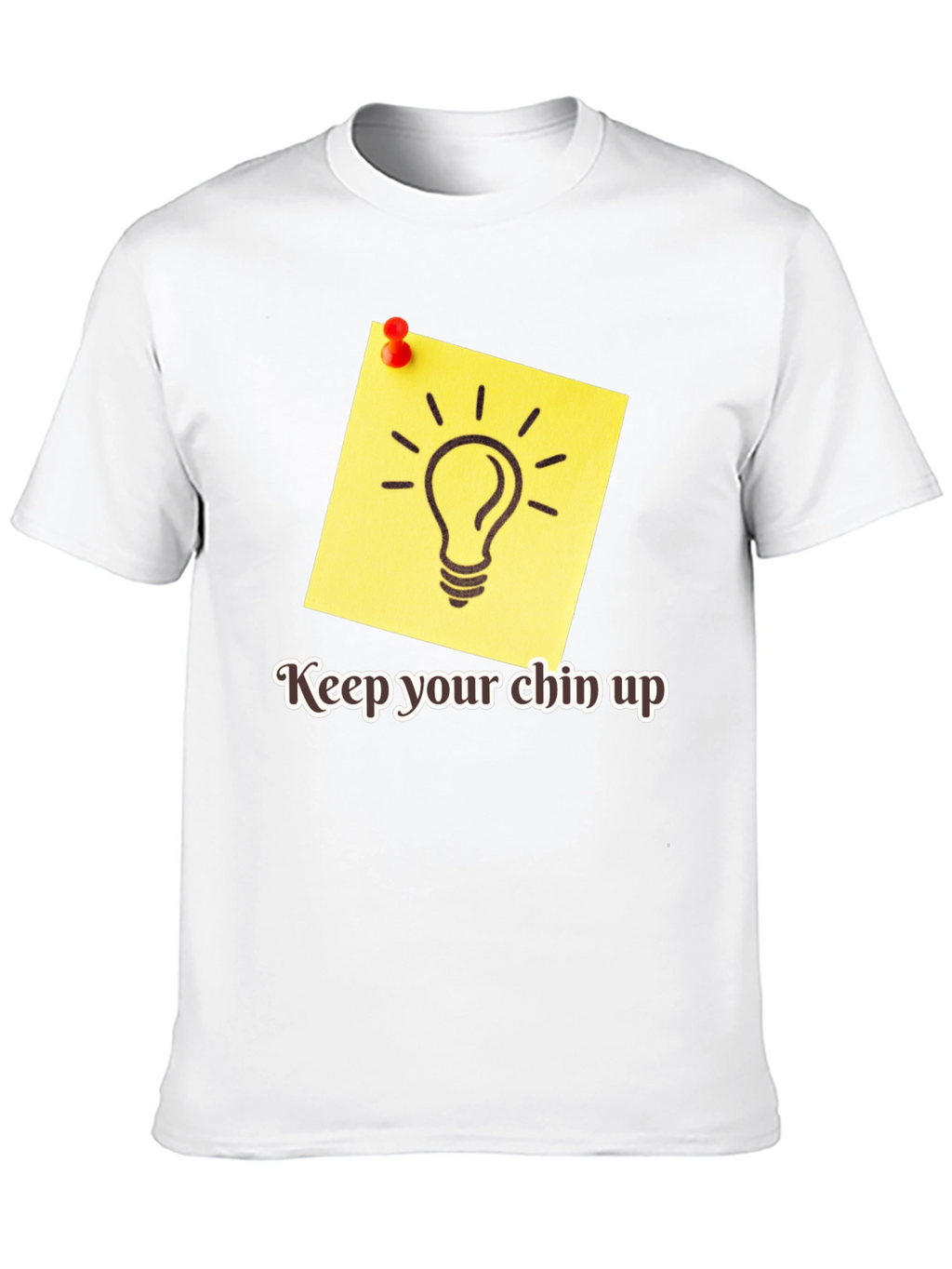 Motivational Keep Your Chin Up Graphic Tee
