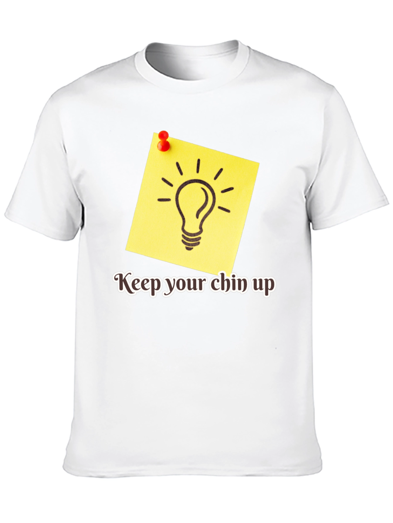 Motivational Keep Your Chin Up Graphic Tee