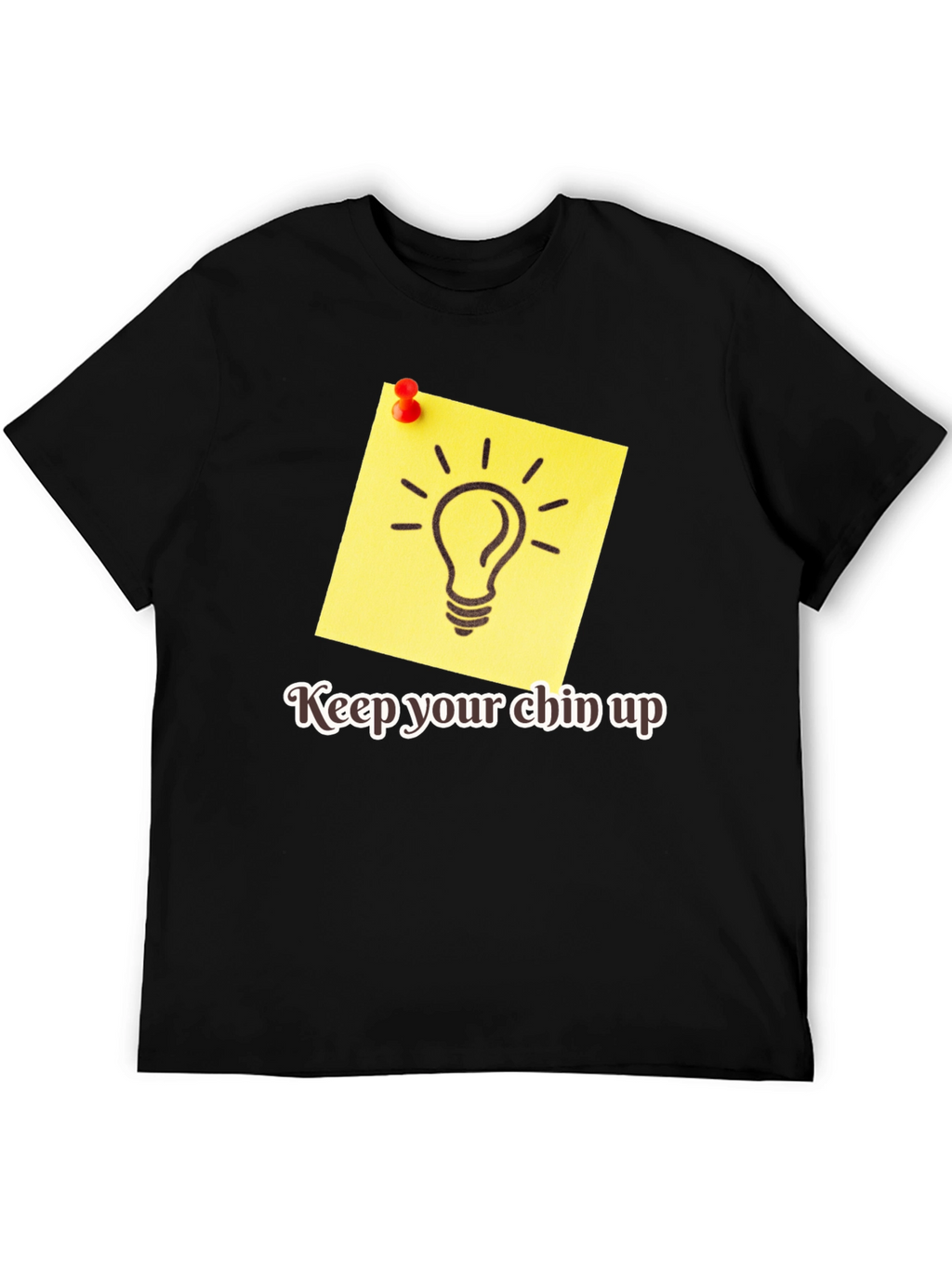 Motivational Keep Your Chin Up Graphic Tee