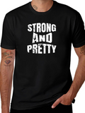 Strong And Pretty Black T-Shirt