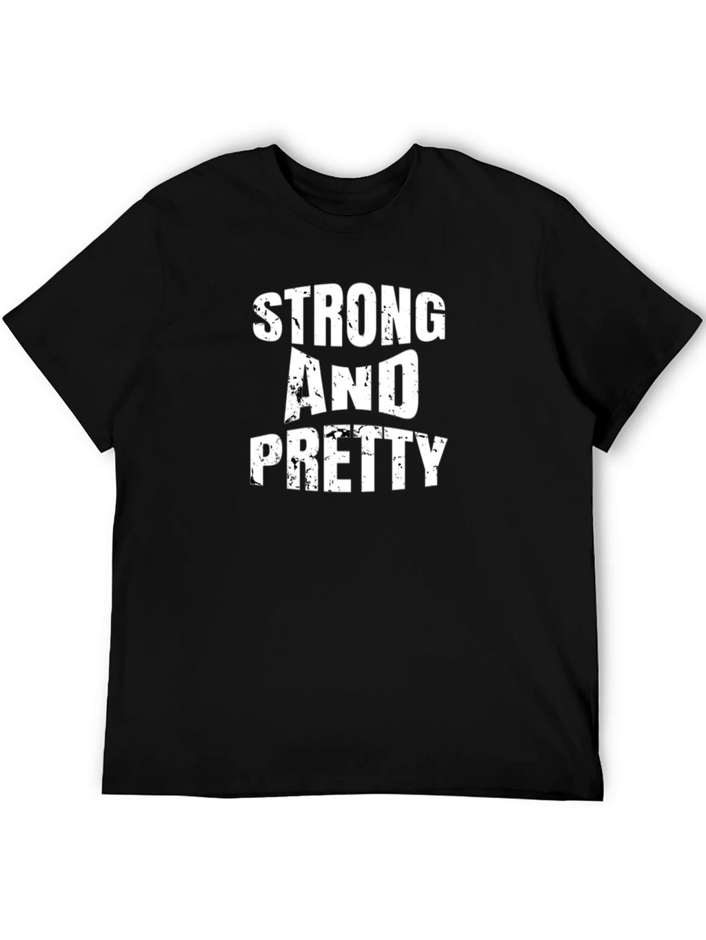 Strong And Pretty Black T-Shirt