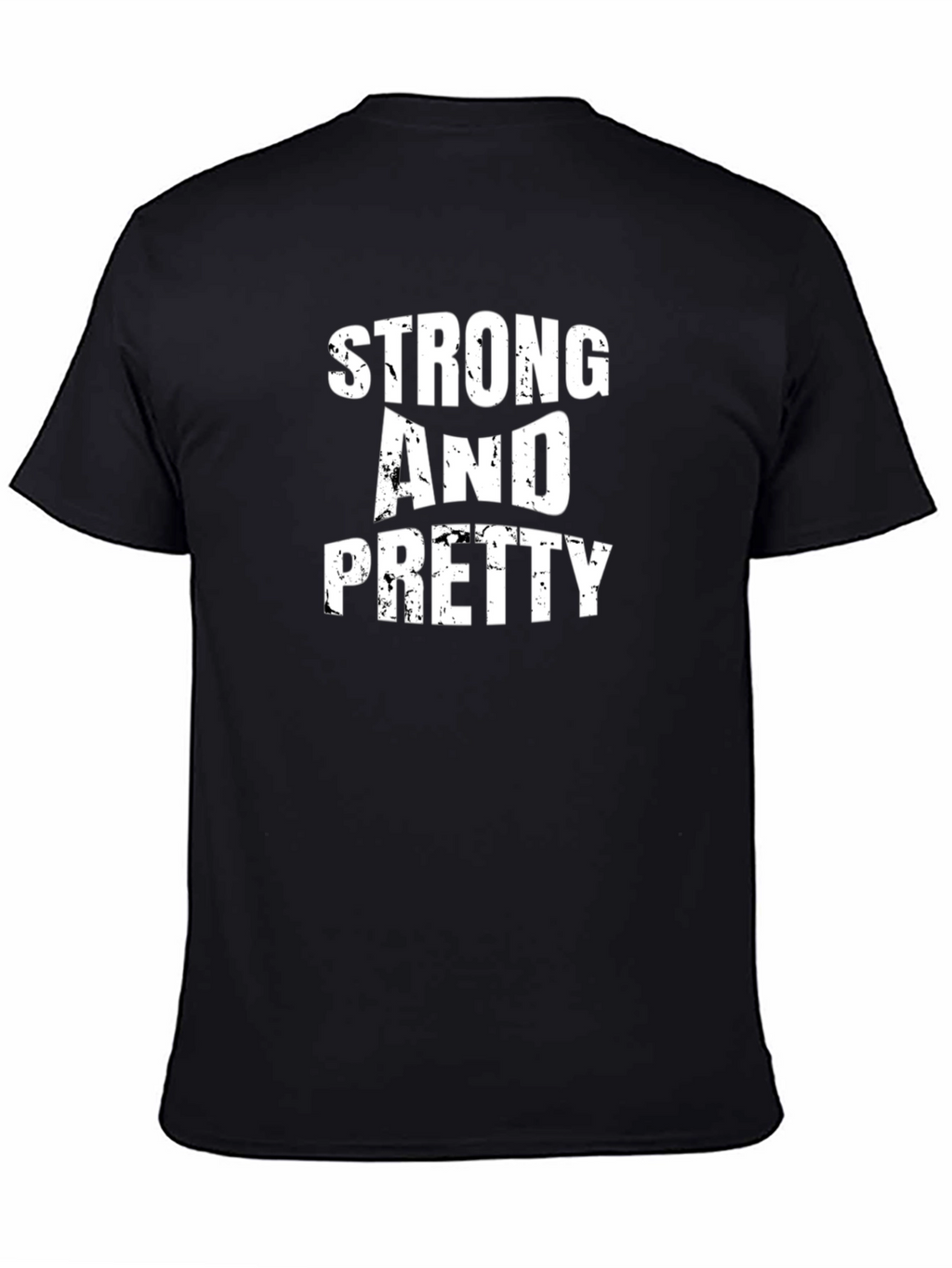 Strong And Pretty Black T-Shirt