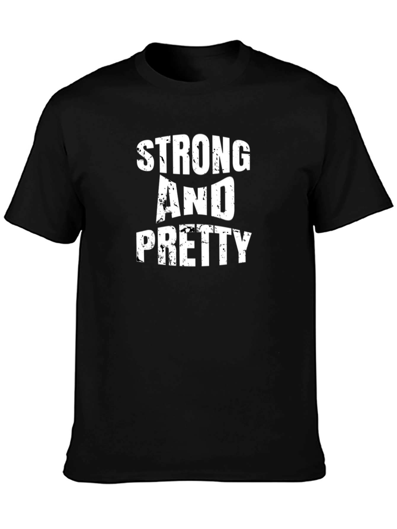 Strong And Pretty Black T-Shirt