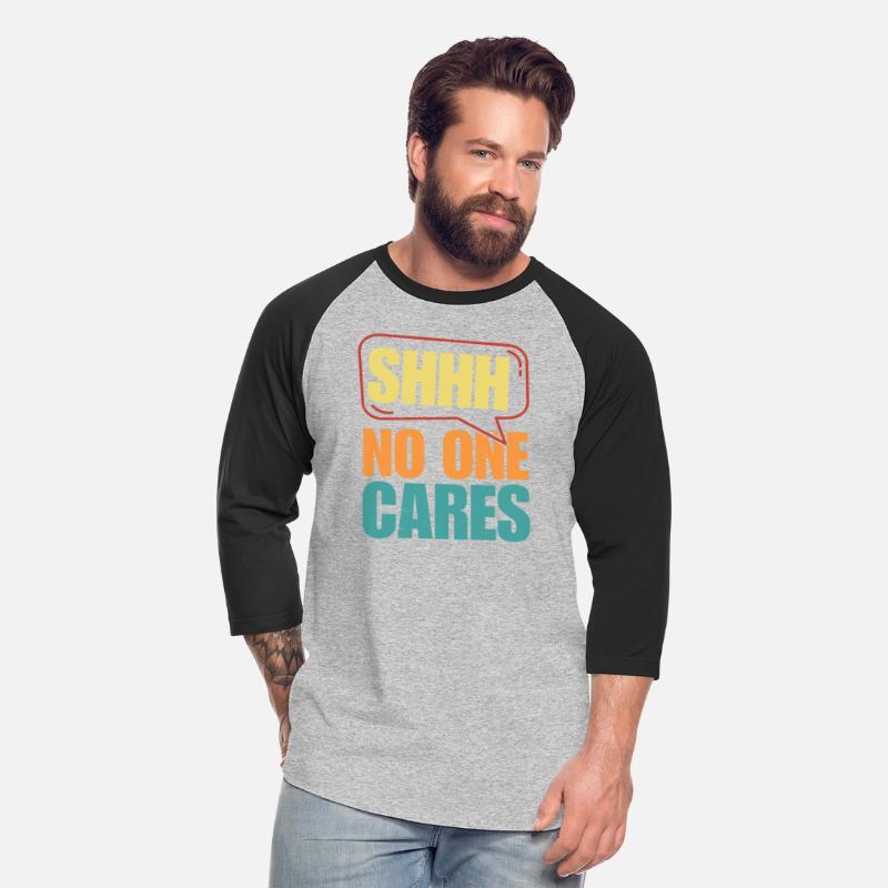 Sarcastic "Shhh No One Cares" Bold Statement Desig