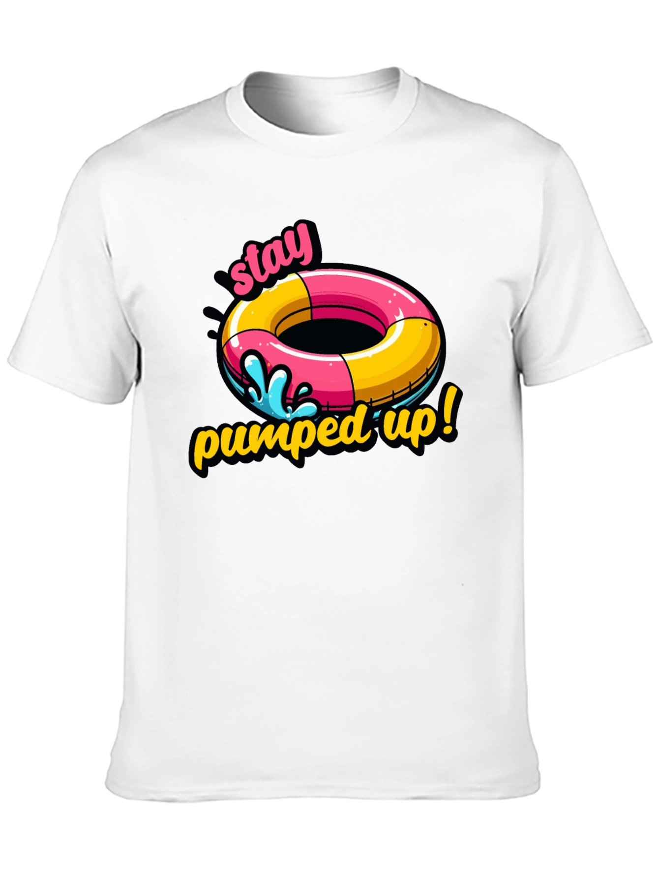 Stay Pumped Up T-Shirt: Funny Summer Graphic Tee
