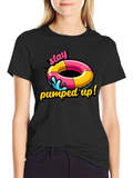 Stay Pumped Up T-Shirt: Funny Summer Graphic Tee