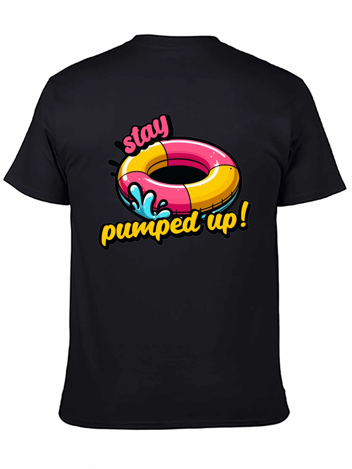 Stay Pumped Up T-Shirt: Funny Summer Graphic Tee