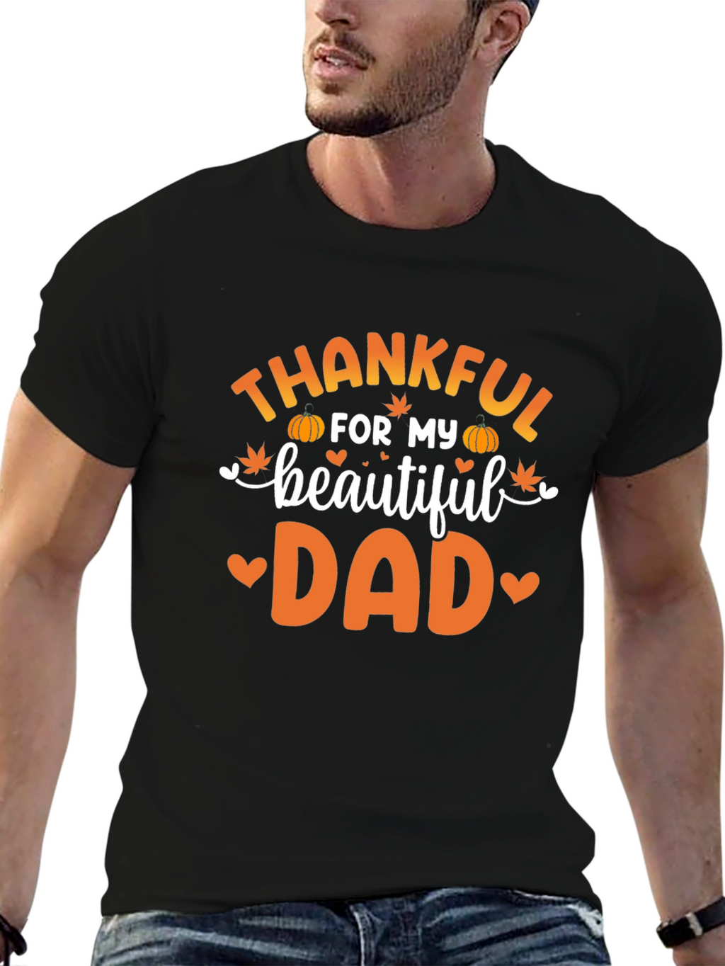 Thankful For My Beautiful Dad T-Shirt