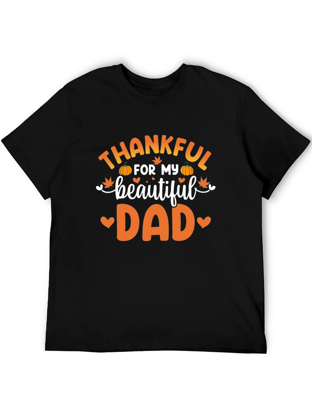 Thankful For My Beautiful Dad T-Shirt