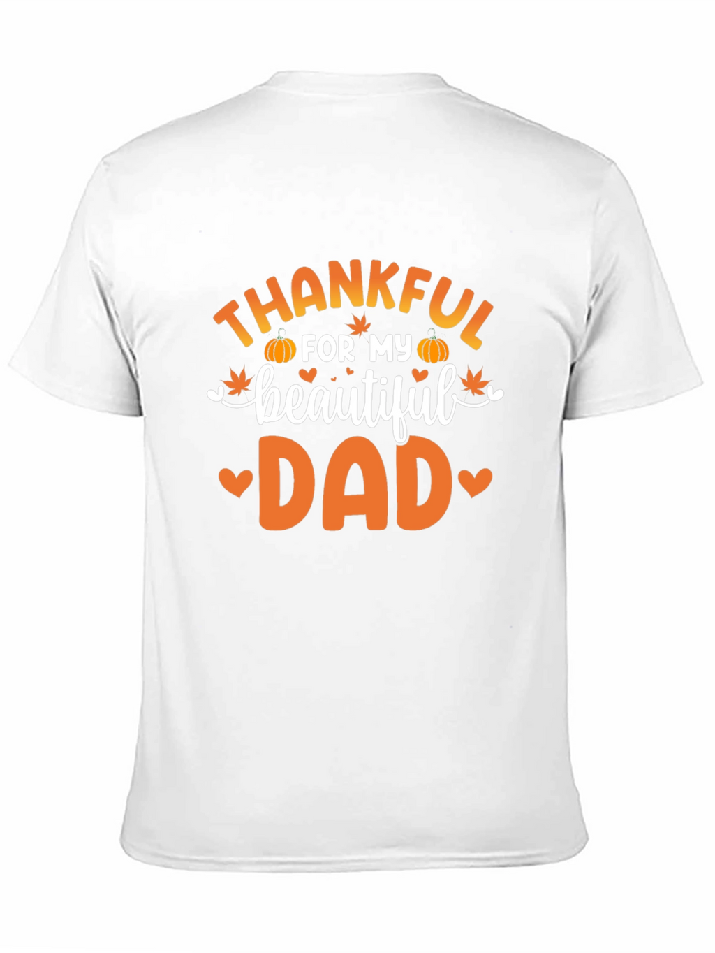 Thankful For My Beautiful Dad T-Shirt