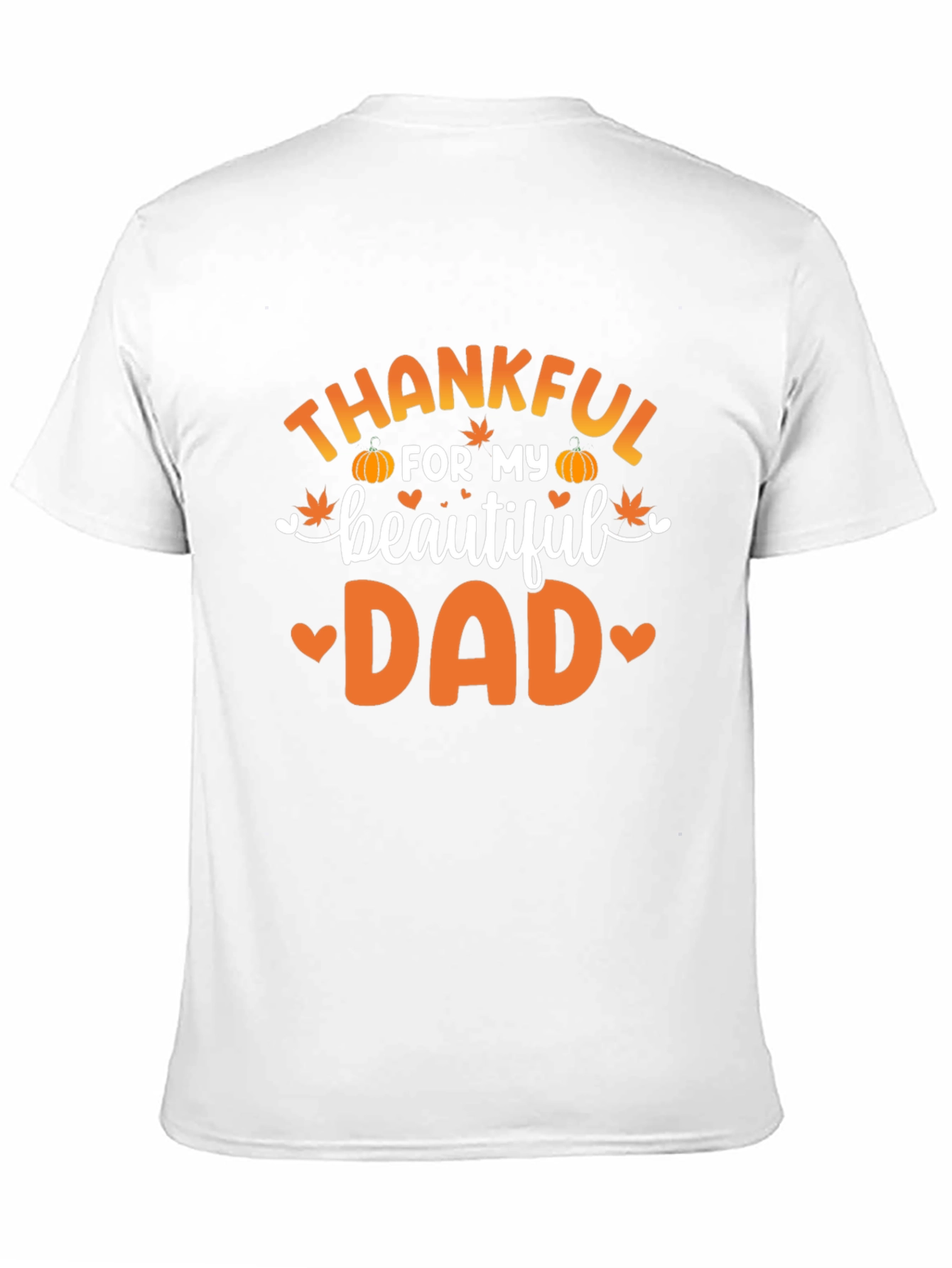 Thankful For My Beautiful Dad T-Shirt