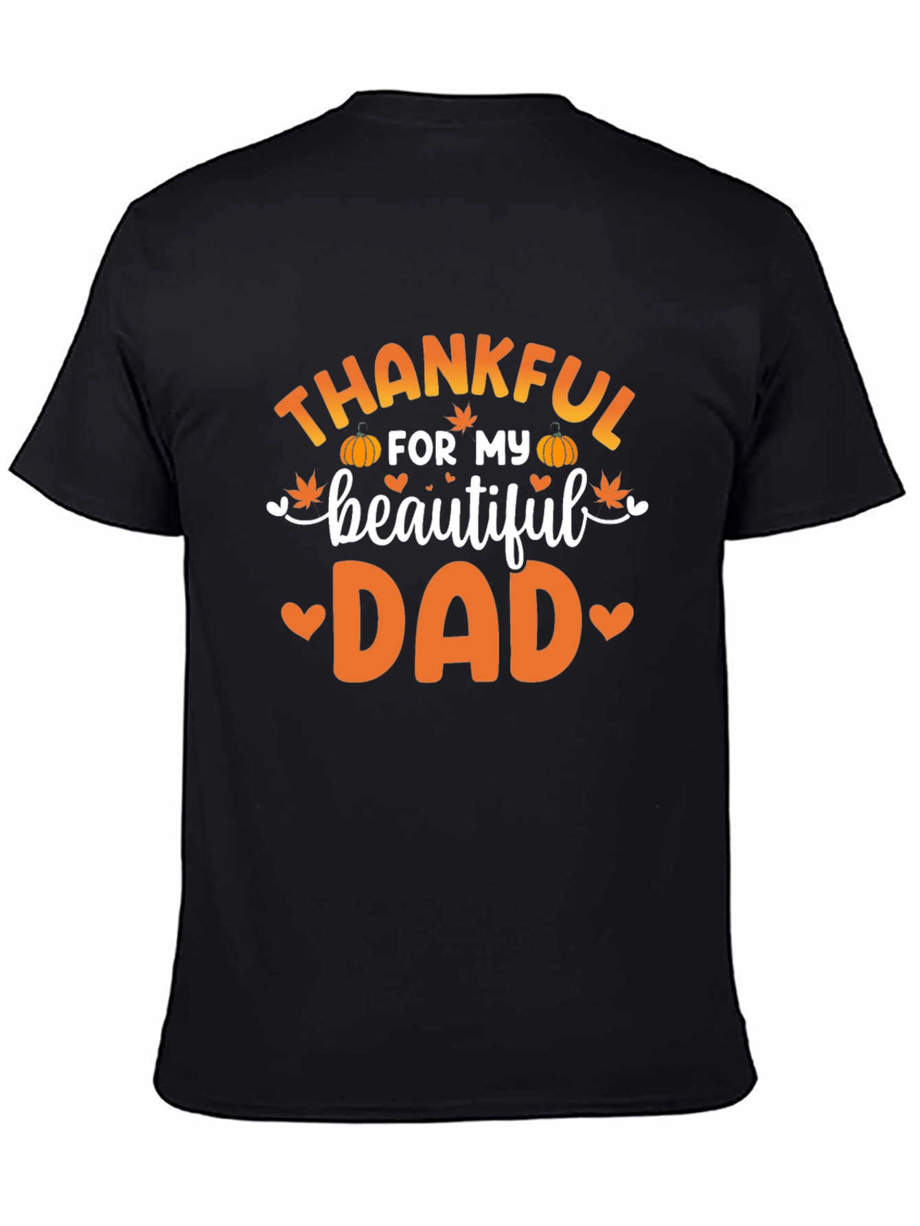 Thankful For My Beautiful Dad T-Shirt