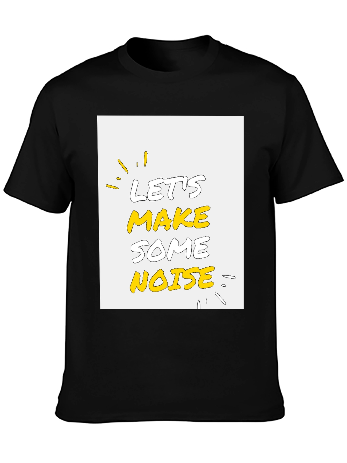 Lets Make Some Noise Graphic Tee - Black Cotton T-Shirt