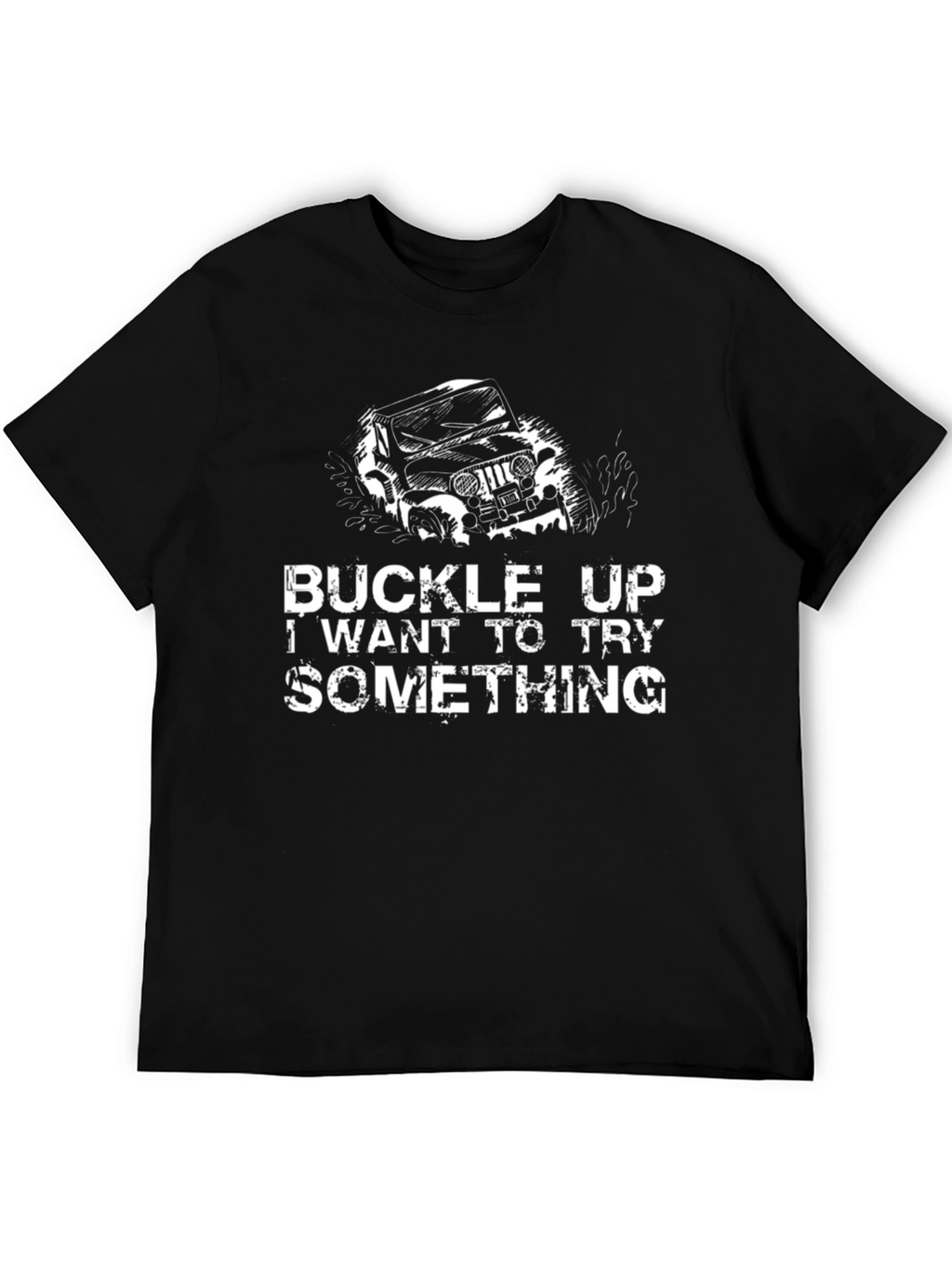 Buckle Up Jeep T-Shirt - Off Road Adventure Tee