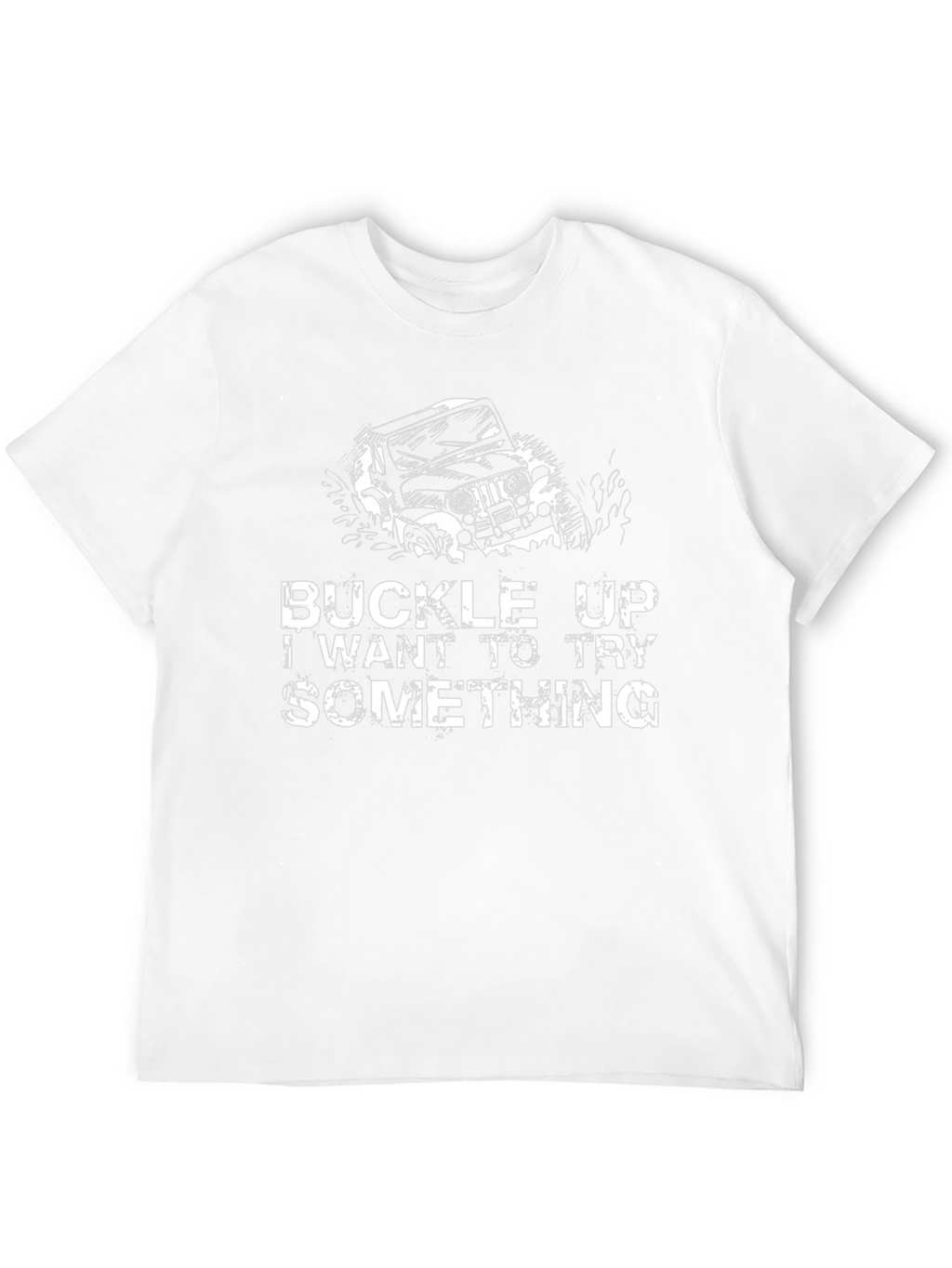 Buckle Up Jeep T-Shirt - Off Road Adventure Tee