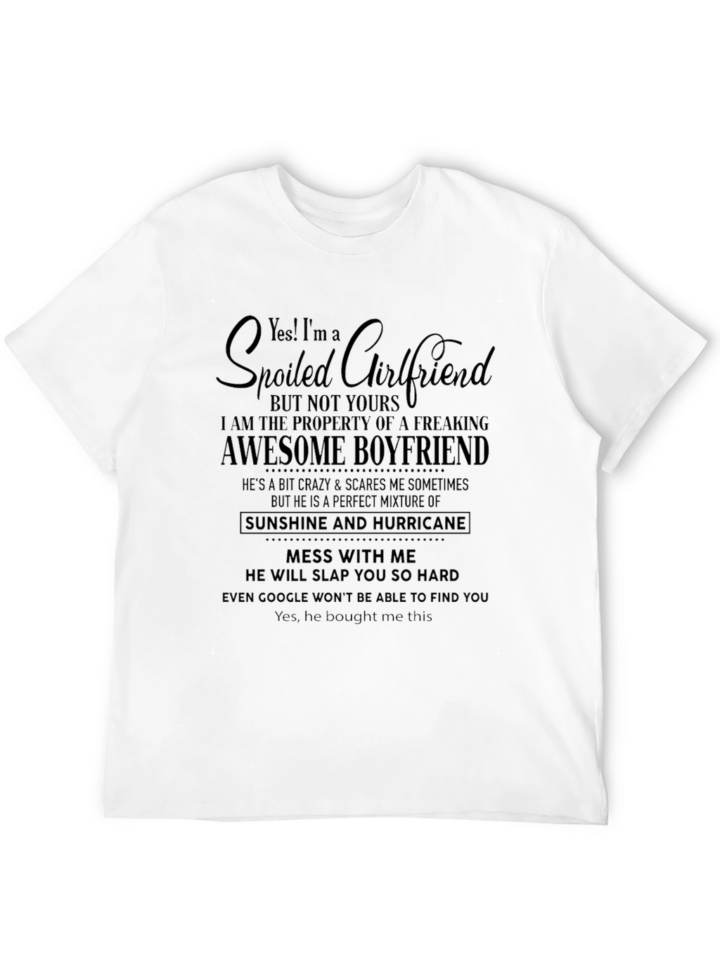 Spoiled Girlfriend Awesome Boyfriend Graphic Tee