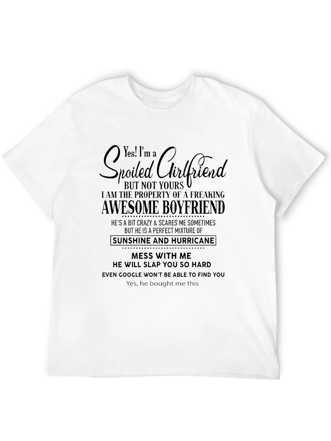 Spoiled Girlfriend Awesome Boyfriend Graphic Tee
