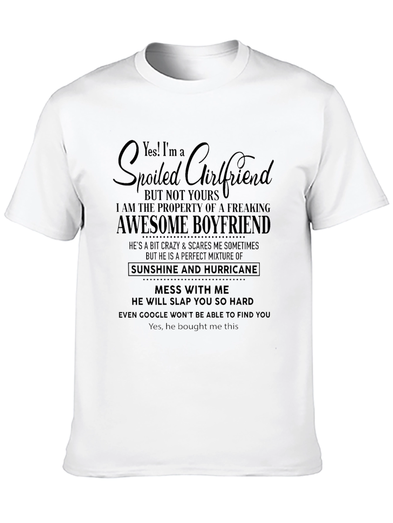 Spoiled Girlfriend Awesome Boyfriend Graphic Tee