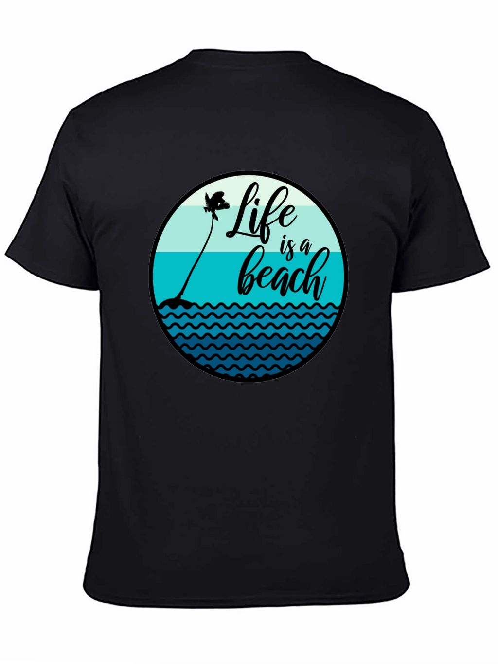 Life is a Beach T-Shirt - Black Cotton Tee