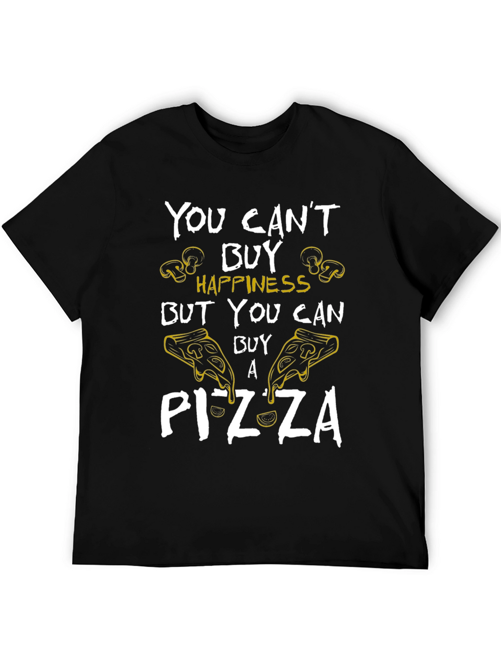 Pizza Happiness Graphic T-Shirt - Unisex Black Tee