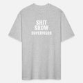 Shit Show Supervisor