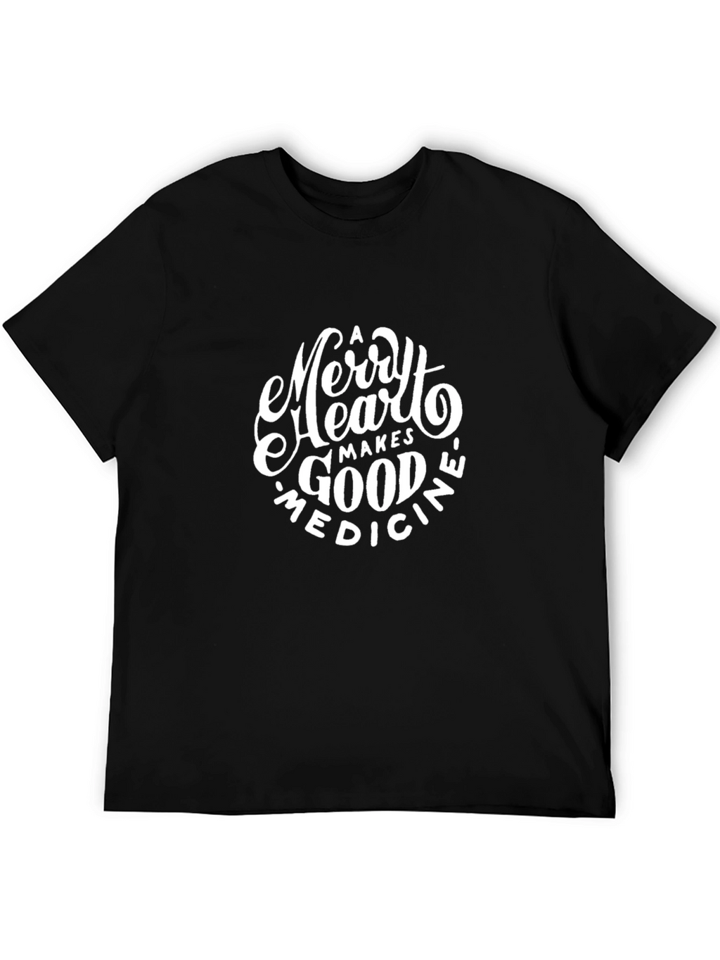 Merry Heart Makes Good Medicine Graphic Tee
