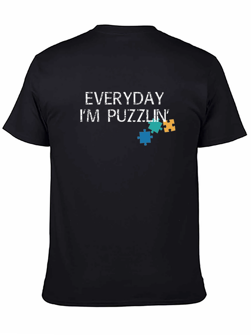 Everyday Im Puzzlin Graphic Tee