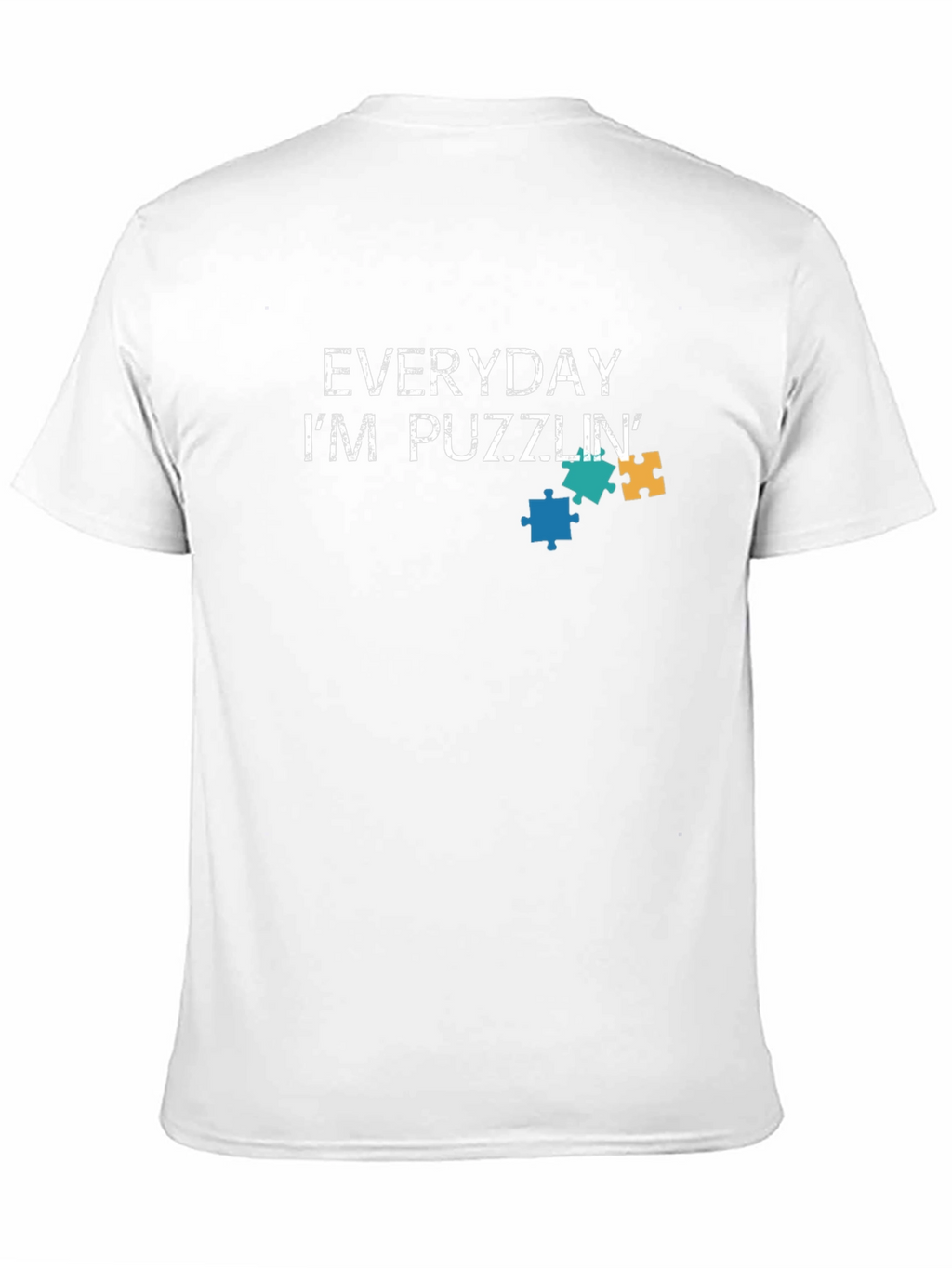 Everyday Im Puzzlin Graphic Tee