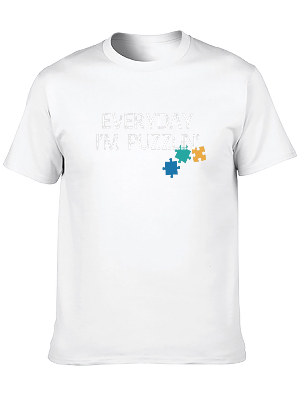 Everyday Im Puzzlin Graphic Tee