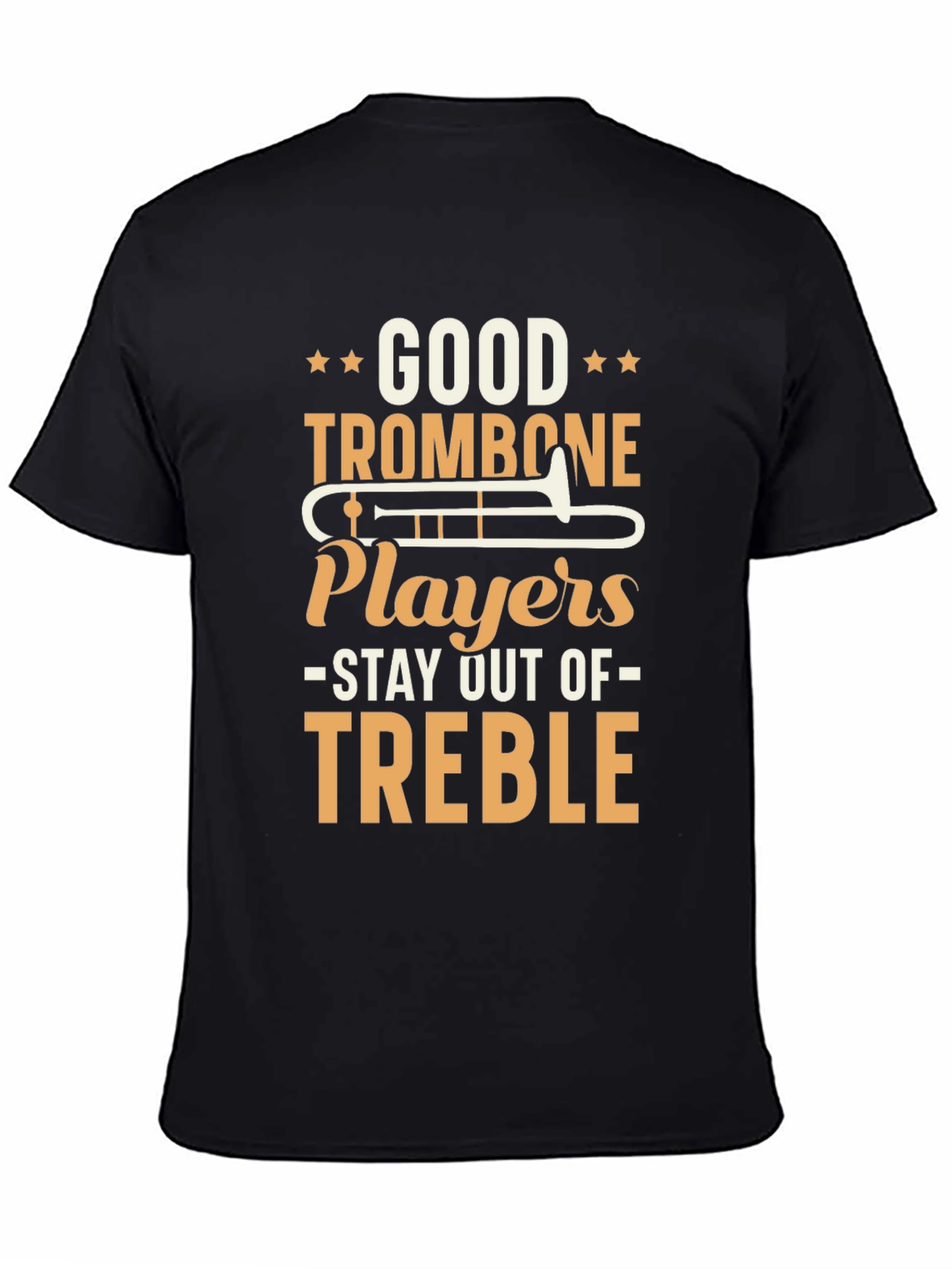 Good Trombone Players T-Shirt