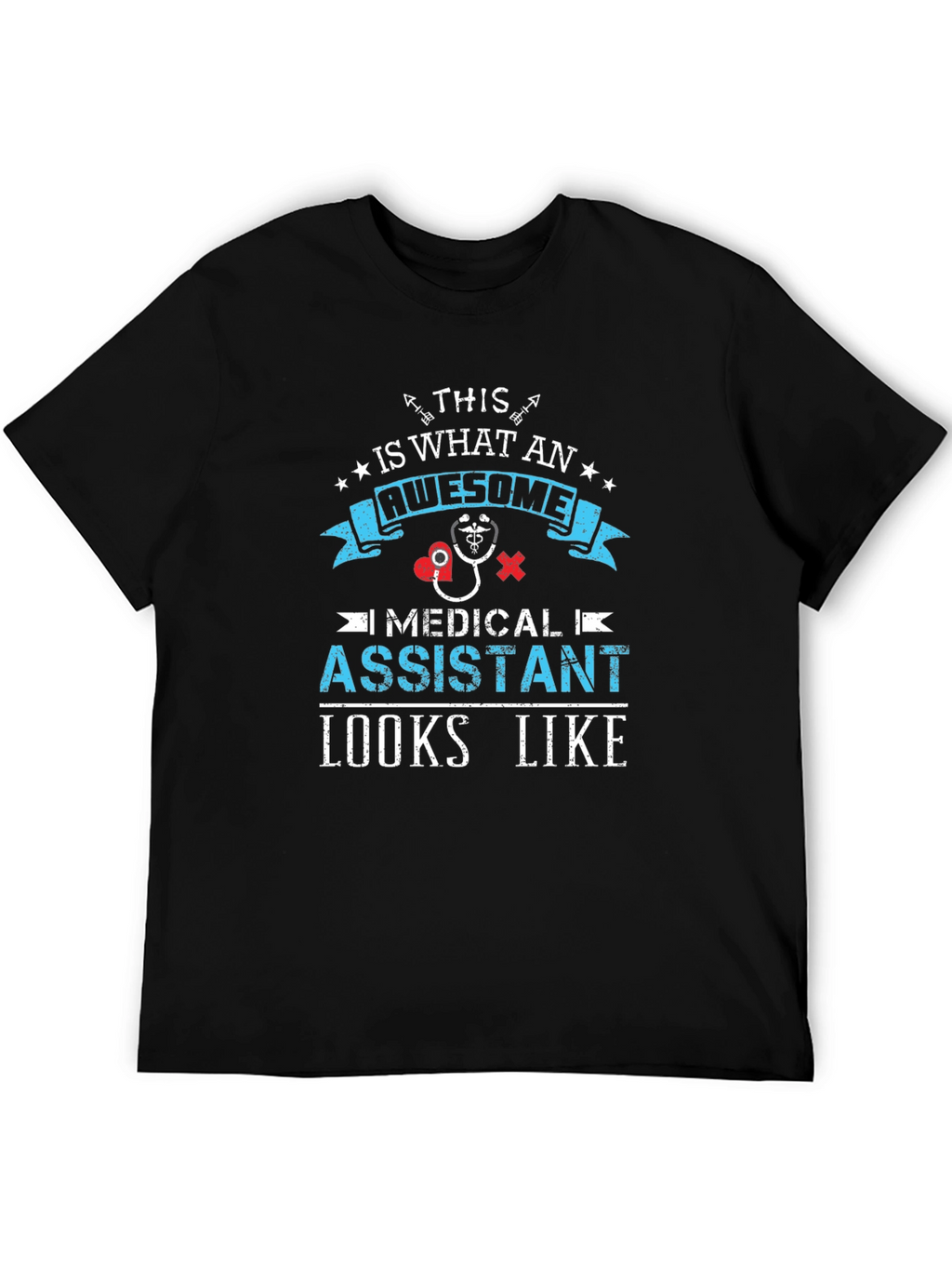 Awesome Medical Assistant T-Shirt