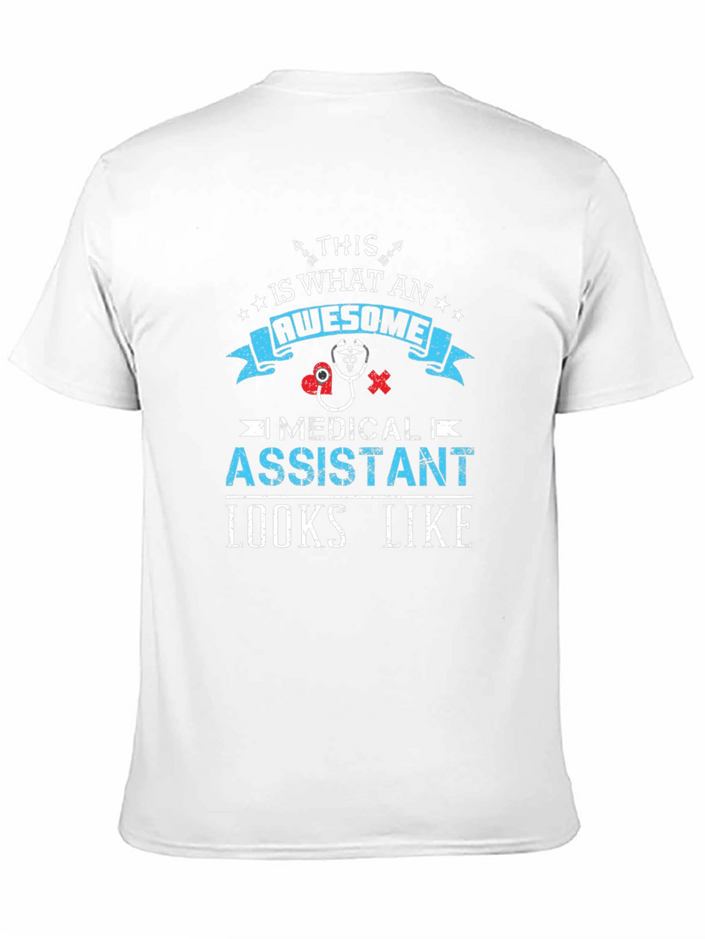Awesome Medical Assistant T-Shirt