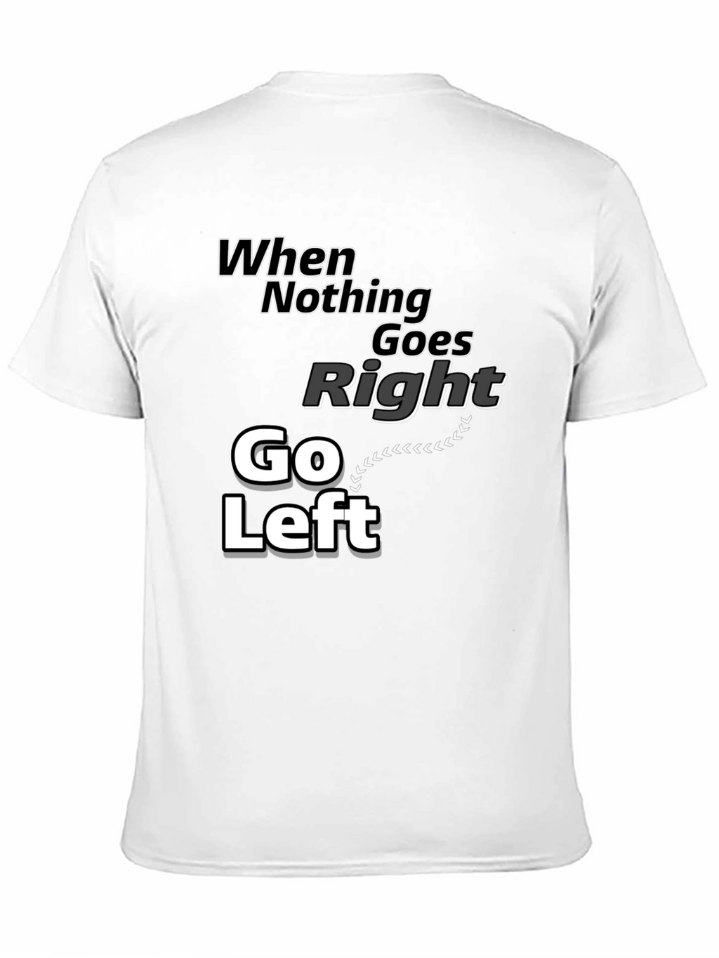 Go Left Graphic T-Shirt