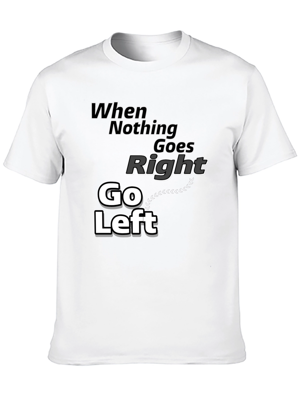 Go Left Graphic T-Shirt