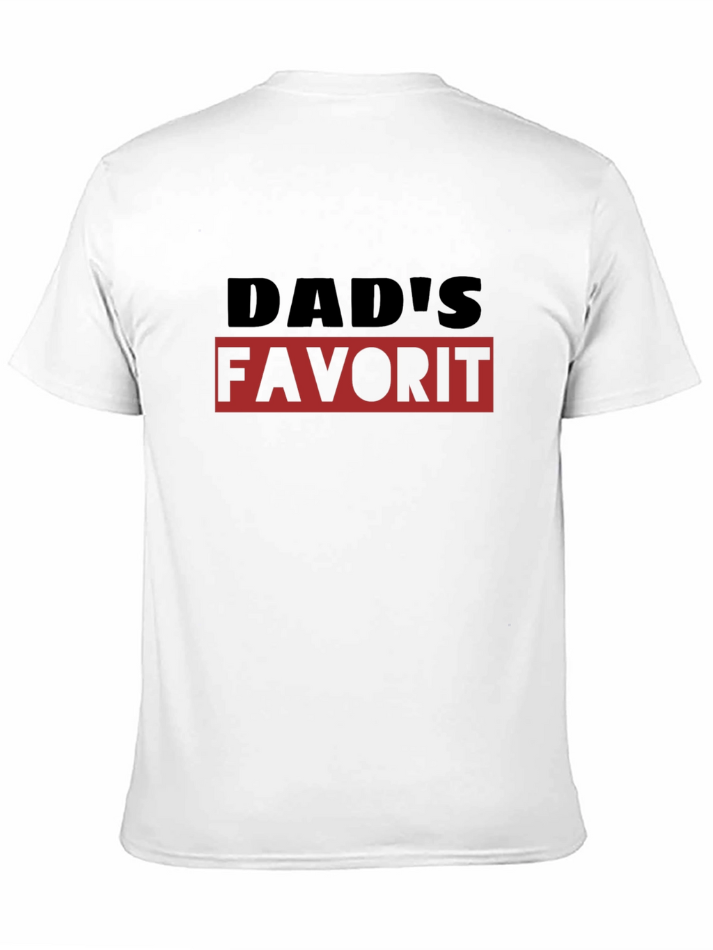 Dads Favorite T-Shirt - Black Graphic Tee