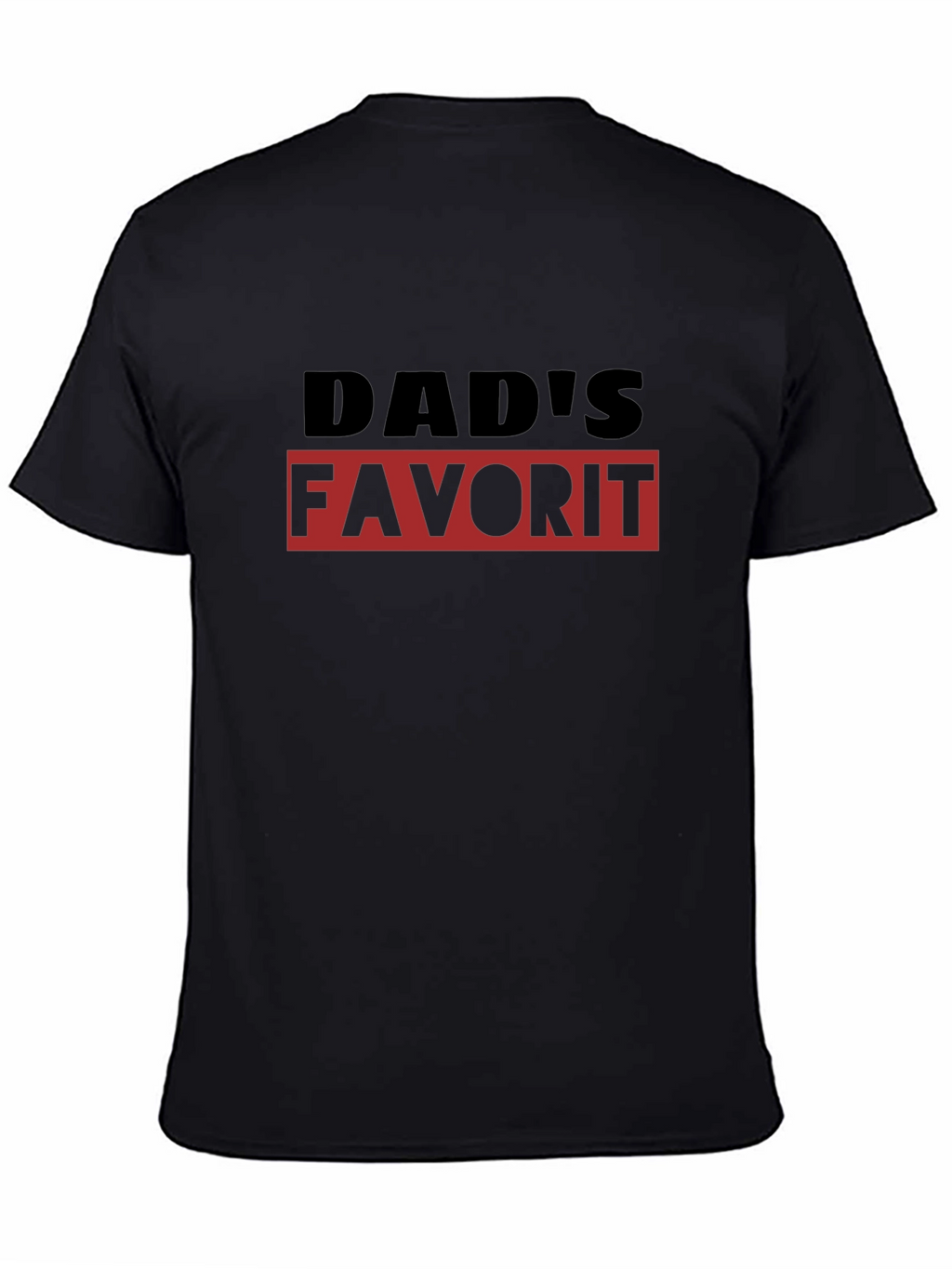 Dads Favorite T-Shirt - Black Graphic Tee