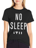 No Sleep Til T-Shirt - Black Graphic Tee