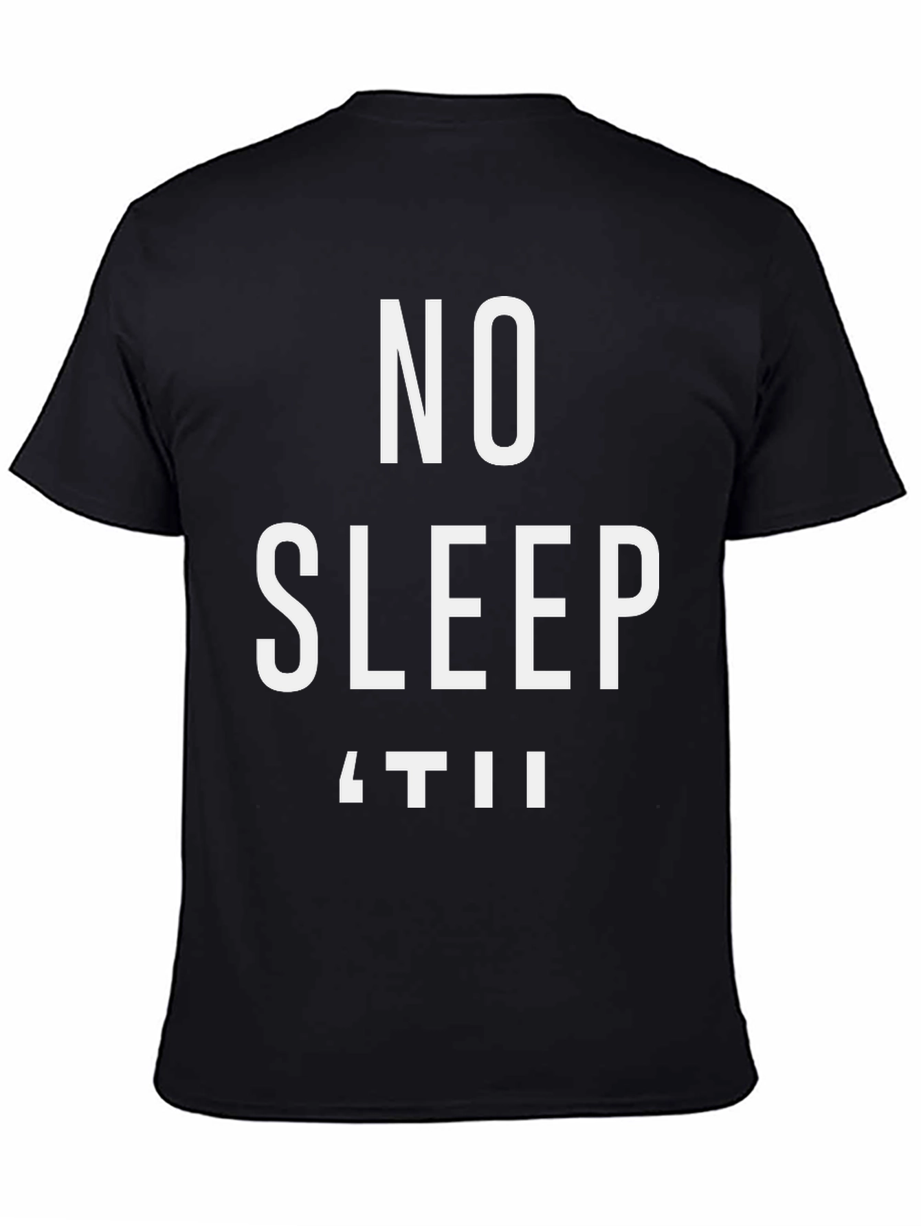 No Sleep Til T-Shirt - Black Graphic Tee