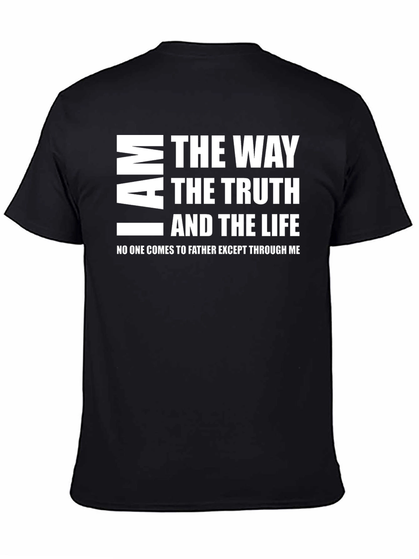 I Am The Way Truth Life Graphic Tee