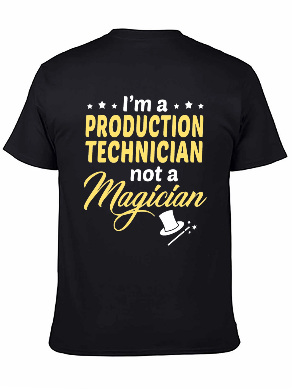 Production Technician T-Shirt - Not a Magician