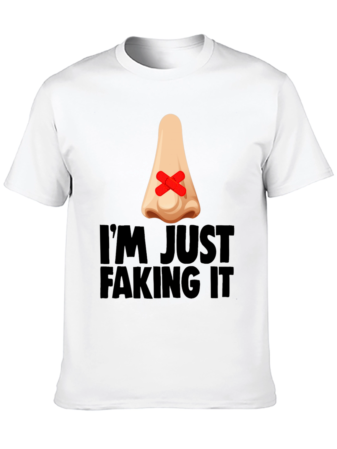 Im Just Faking It Graphic T-Shirt
