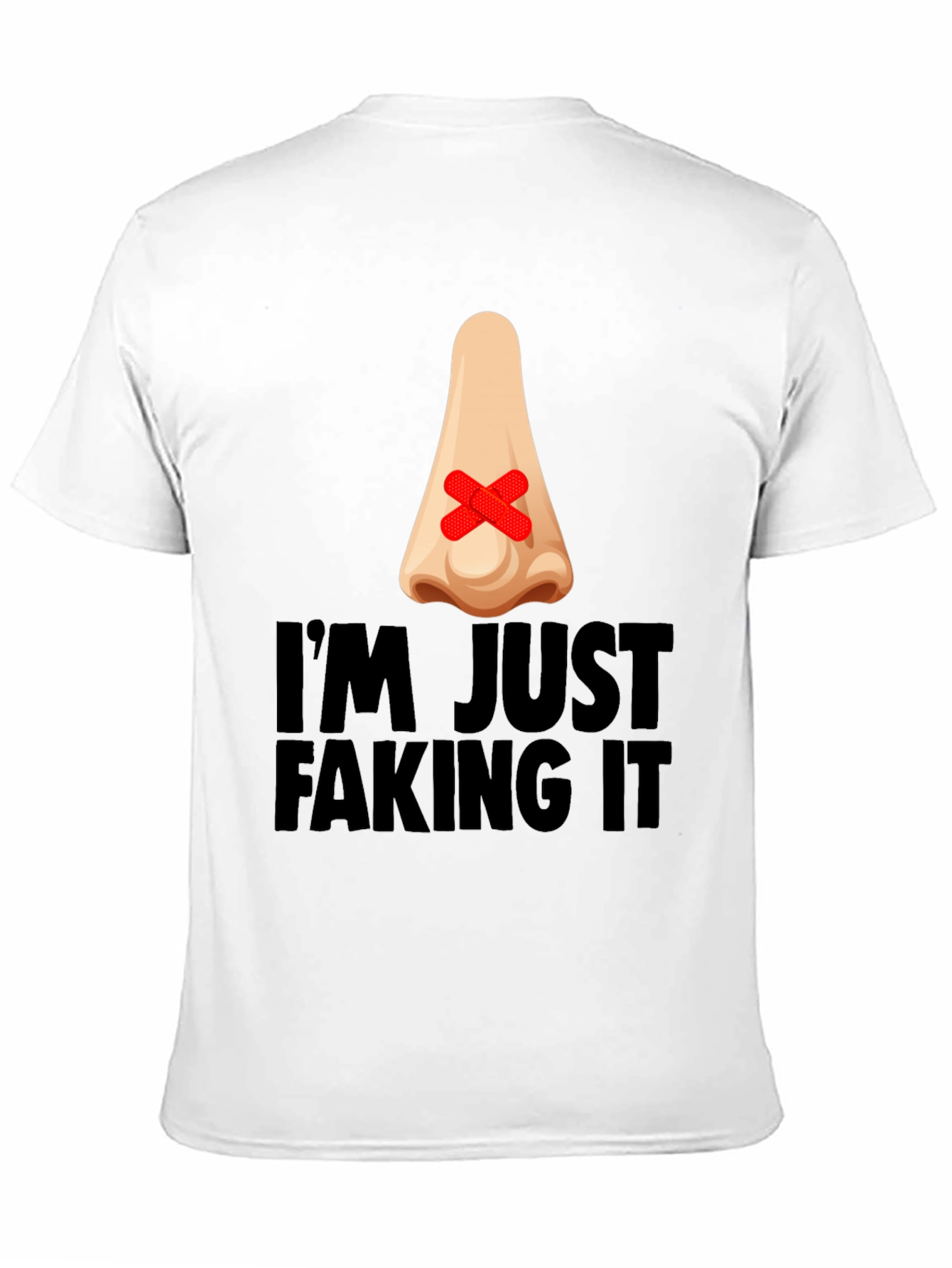 Im Just Faking It Graphic T-Shirt
