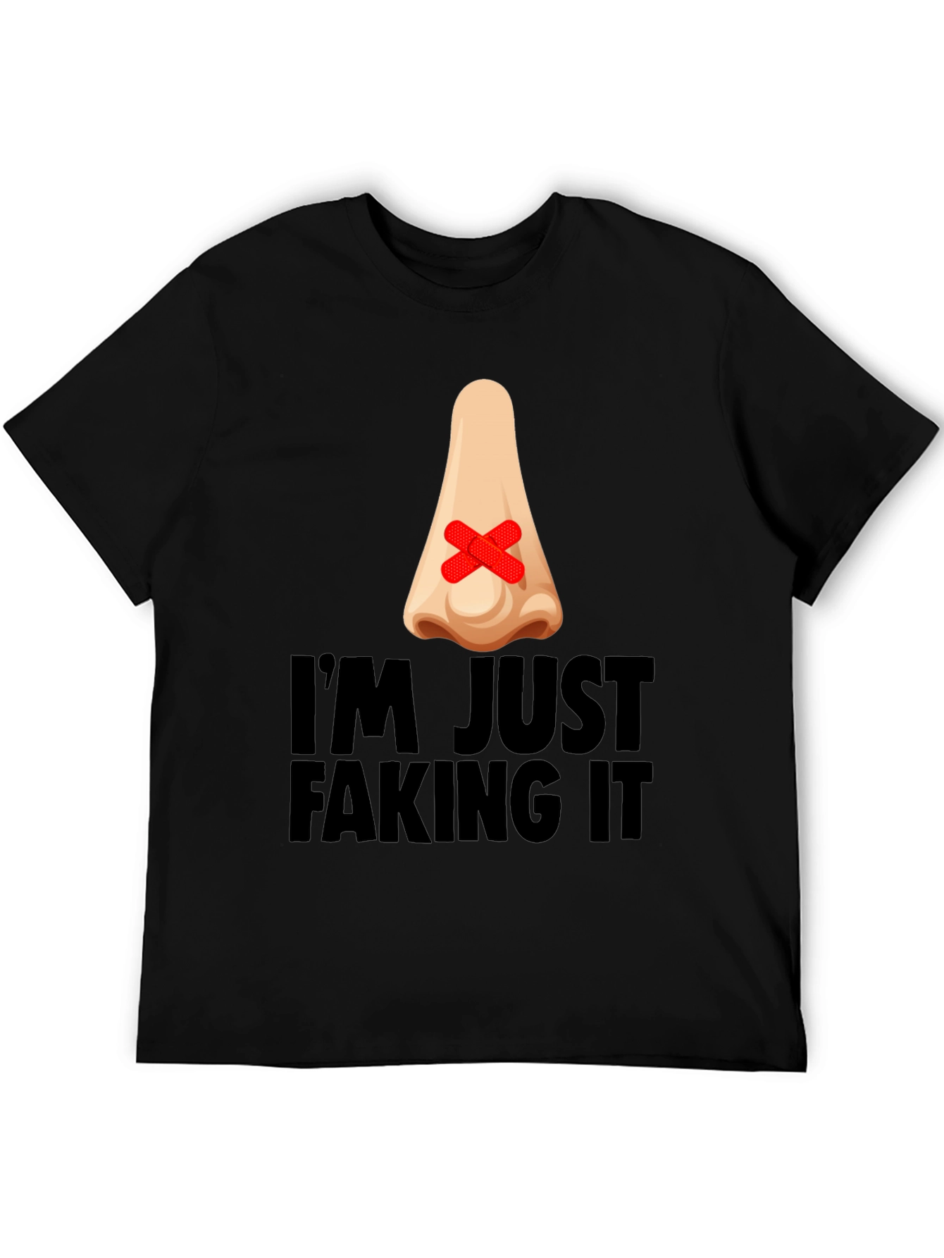 Im Just Faking It Graphic T-Shirt