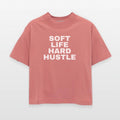 SOFT LIFE HARD HUSTLE – Ambition & Lifestyle T-Shi