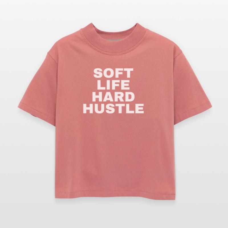 SOFT LIFE HARD HUSTLE – Ambition & Lifestyle T-Shi