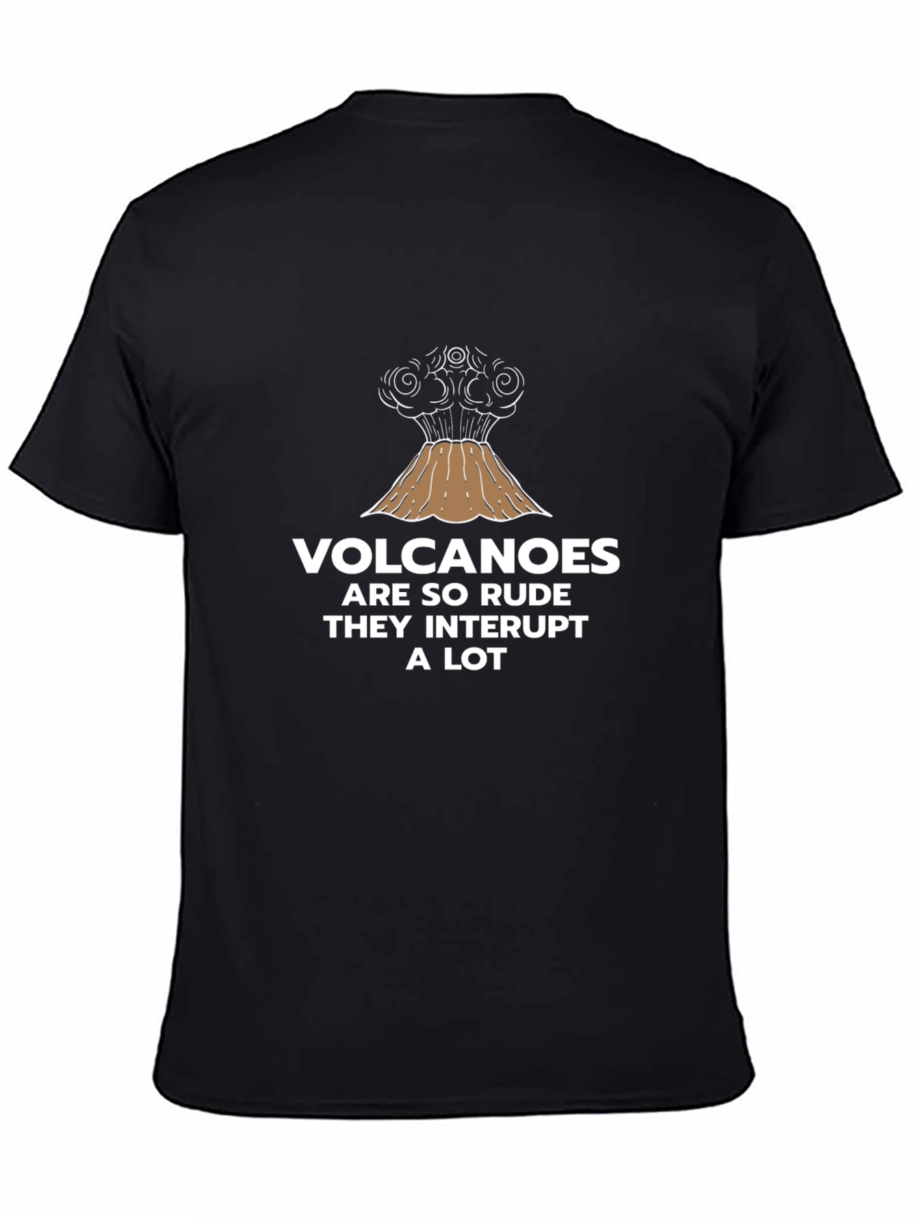 Volcano Humor Graphic T-Shirt