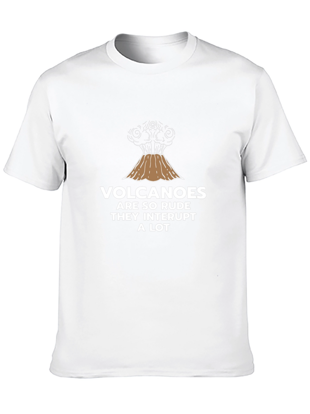 Volcano Humor Graphic T-Shirt
