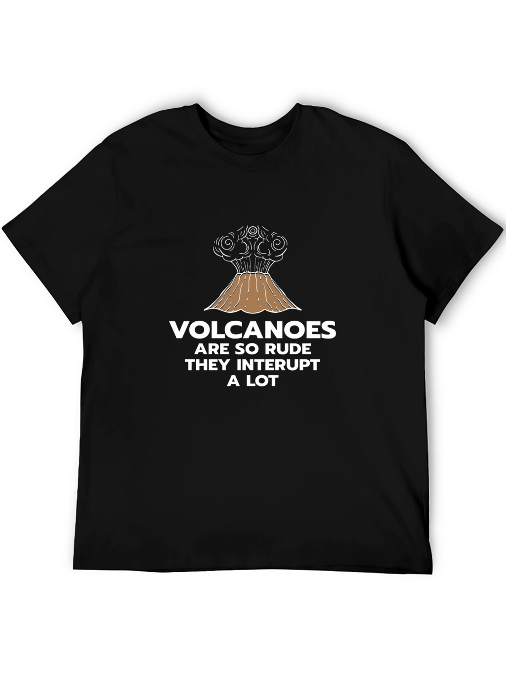 Volcano Humor Graphic T-Shirt